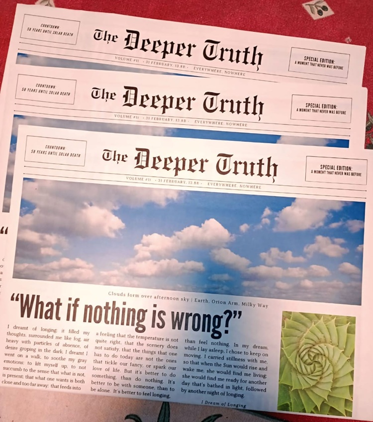 Three newspapers titled 'The Deeper Truth' stacked, with a sky and clouds image, and a green spiral design on the front page, 20 words.