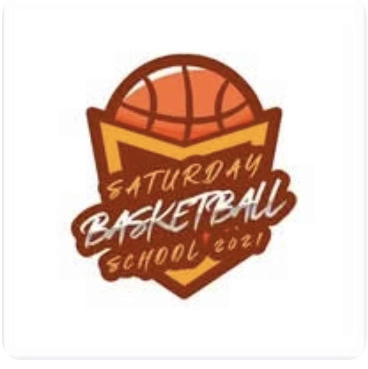 Basketball with text about Saturday basketball school 2021, shield shape, orange and yellow colors.