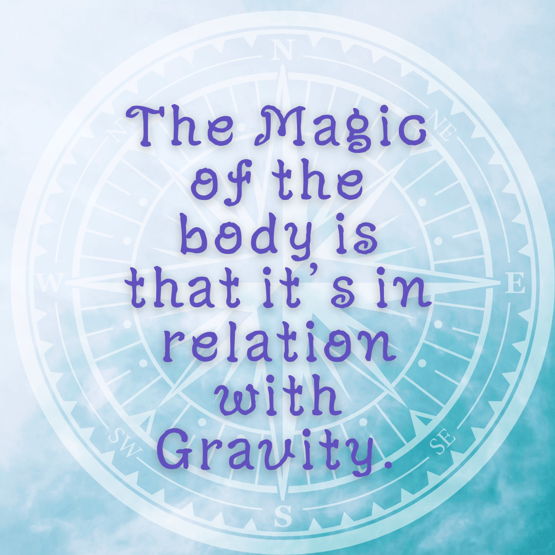 Quote about gravity and body relation written in purple on a light blue background with a compass design.