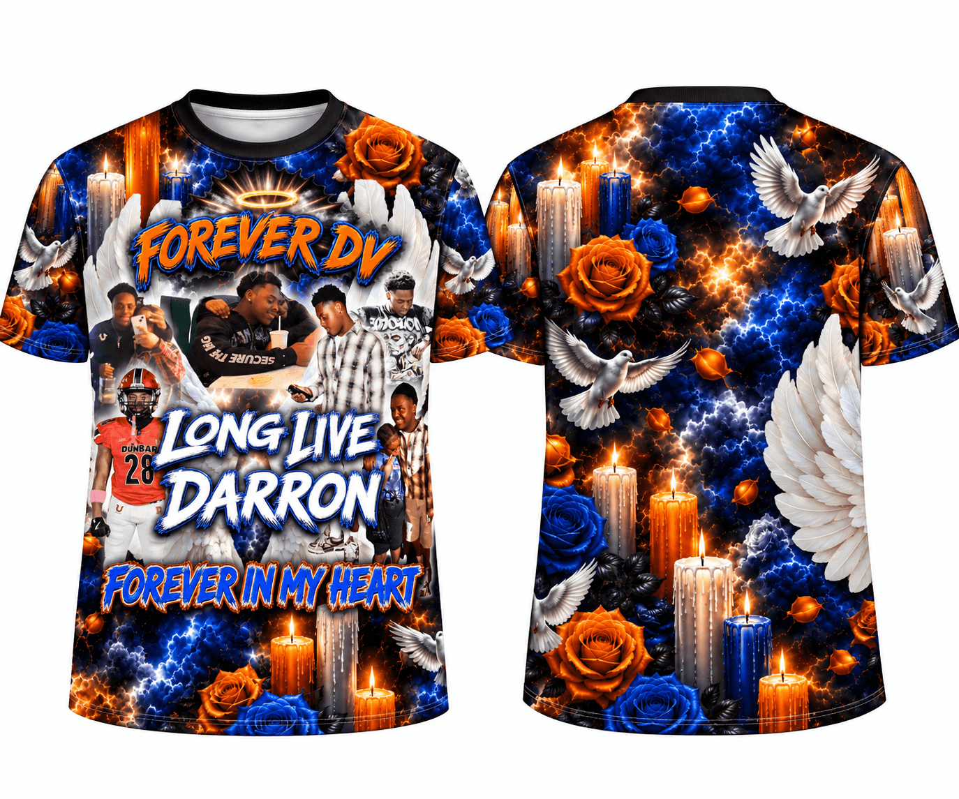 T-shirt with candles, roses, doves, and a collage of people, with text: Forever D.V, Long Live Darron, Forever in My Heart.