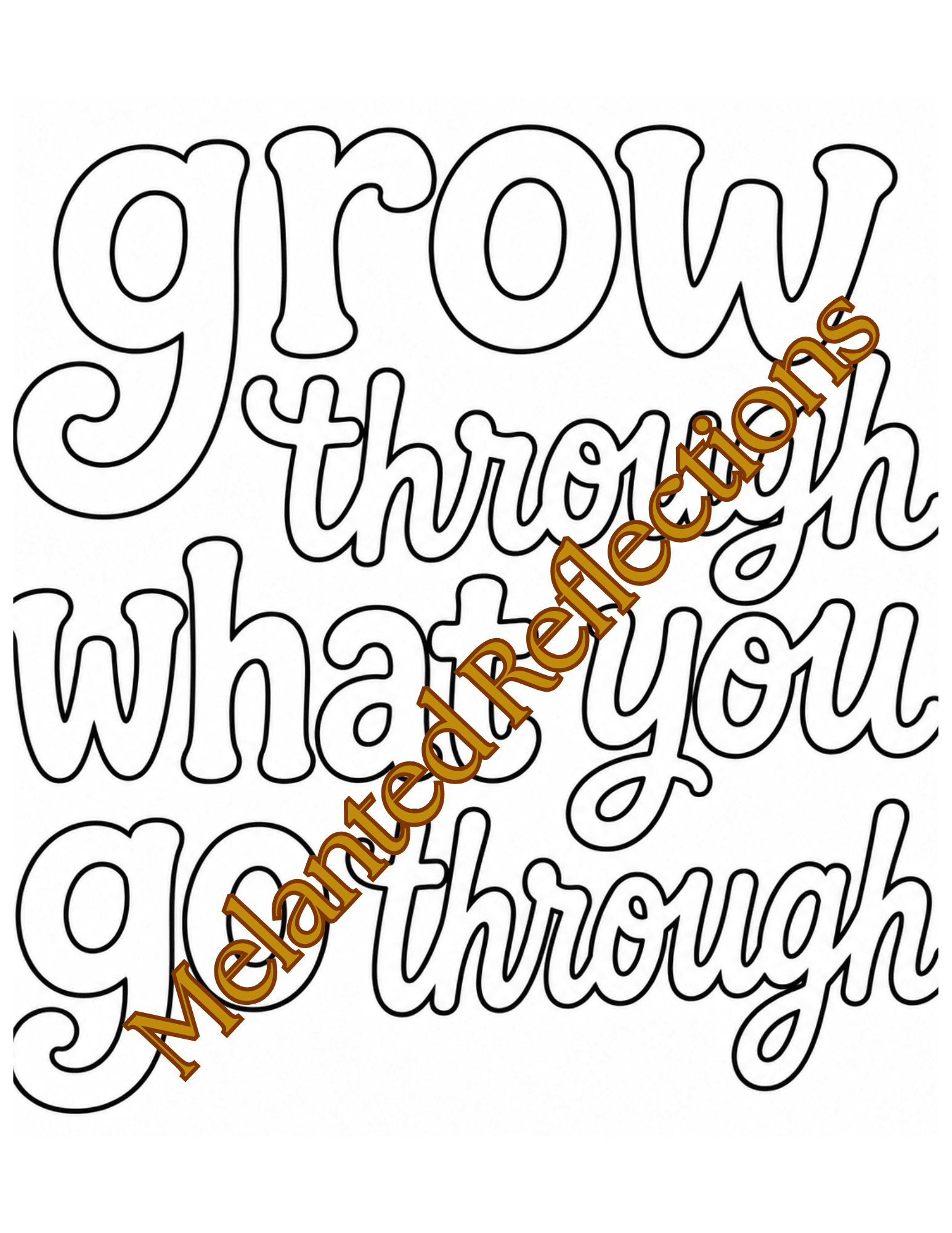 Text with the words 'grow through what you' and 'through' repeated, with 'Meditation Reflections' diagonally across, all in outline style.