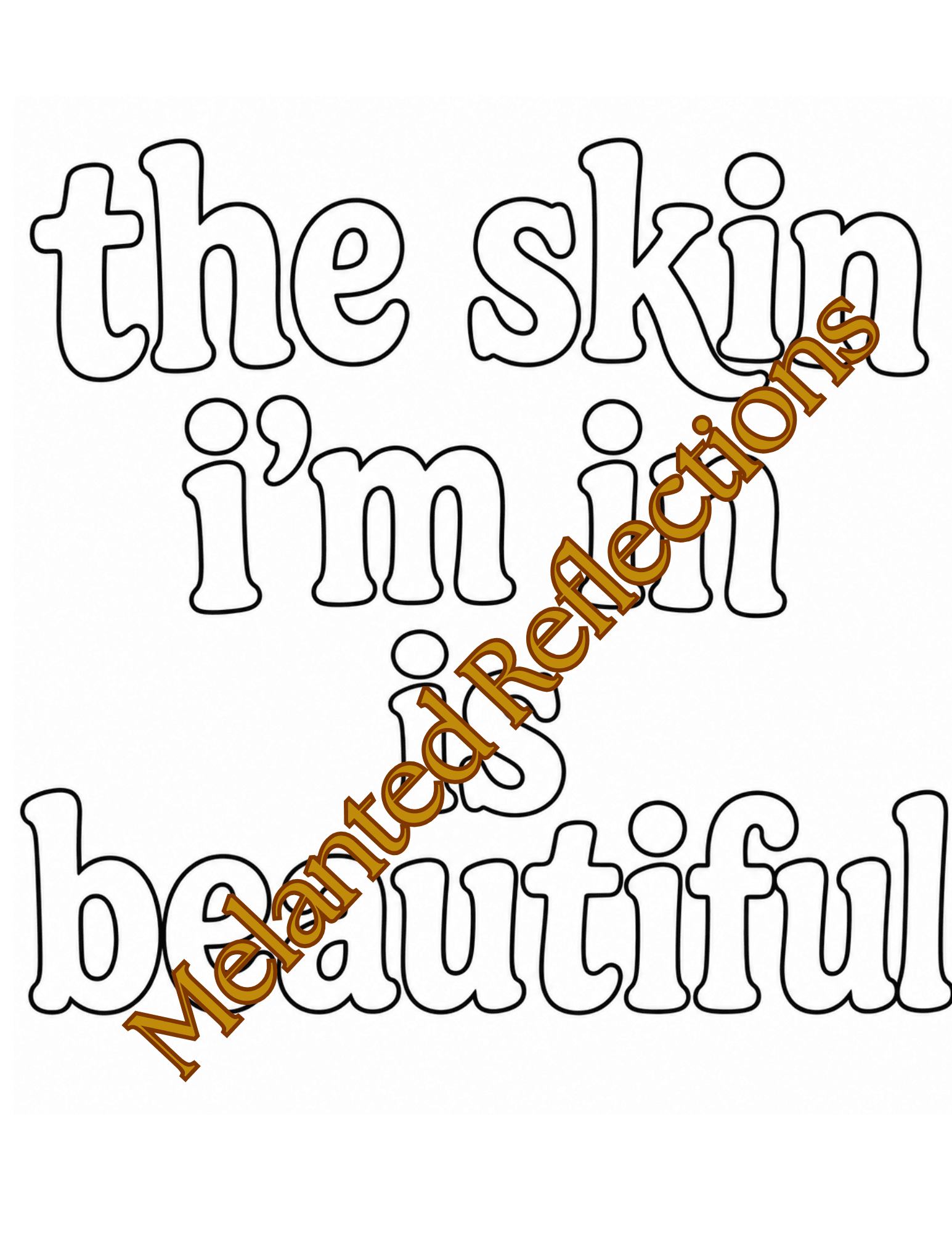 Text reading 'the skin i'm beautiful' with a diagonal brown overlay saying 'MenteRedReflections'.
