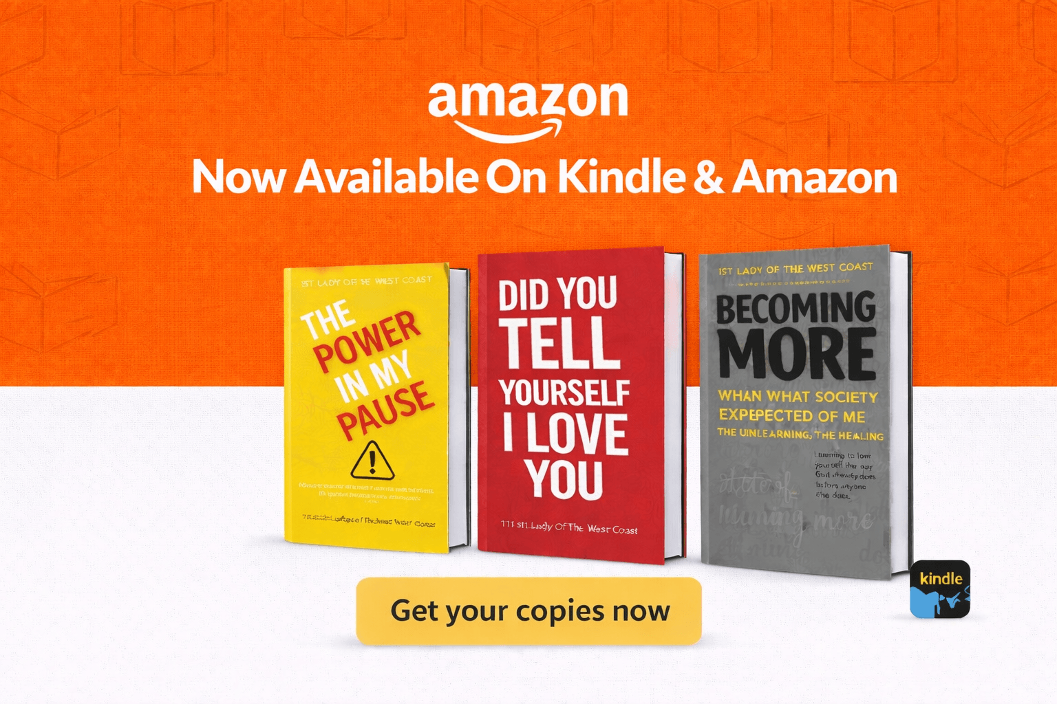 Three books displayed with titles: 'The Power in My Pause,' 'Did You Tell Yourself I Love You,' and 'Becoming More.'